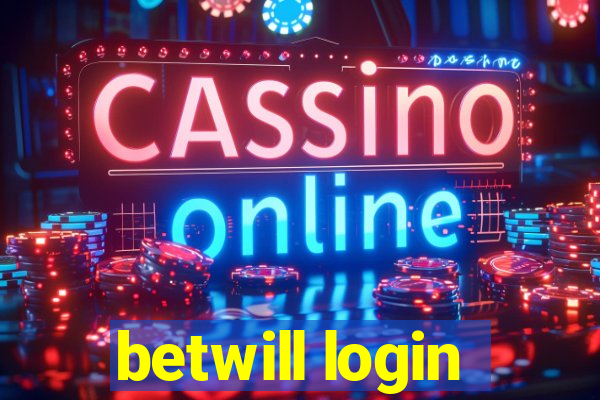 betwill login